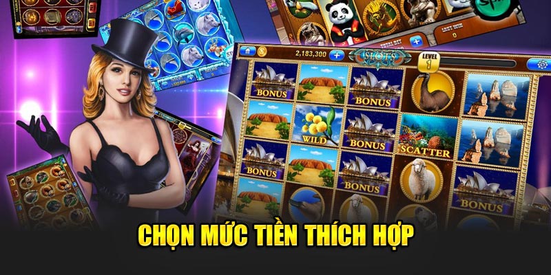 Chọn mức tiền thích hợp khi chơi Nổ hũ sao