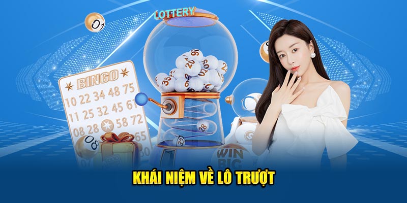 Khái niệm về Lô trượt