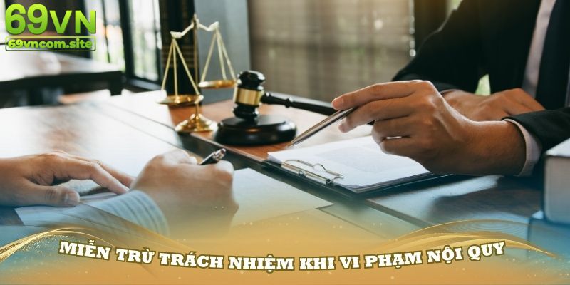 Miễn trừ trong tình huống người chơi vi phạm quy định