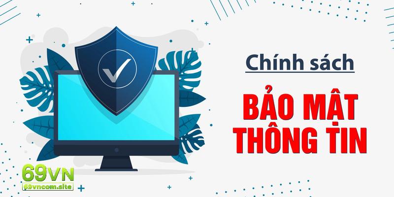 Chính sách về bảo mật là tiền đề quan trọng của mỗi nhà cái